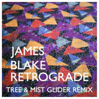 James Blake – Retrograde (Mist Glider & Tree Remix)